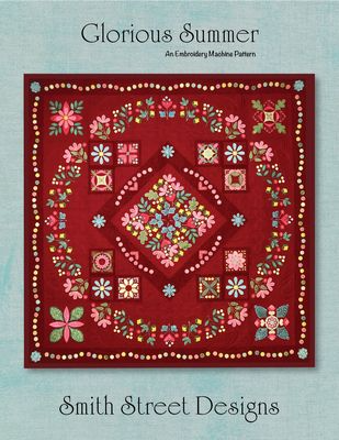 Glorious Summer Embroidery Machine Pattern by Smith Street Designs